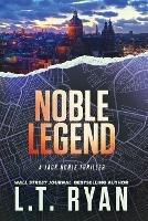 Noble Legend - L T Ryan - cover