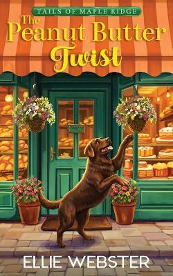 The Peanut Butter Twist - Ellie Webster - cover