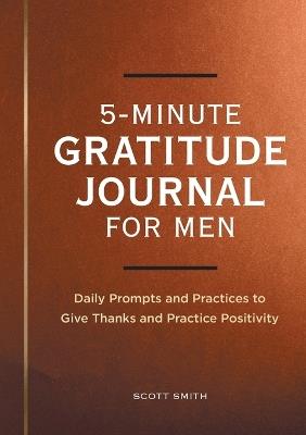 5-Minute Gratitude Journal for Men - Scott Smith - cover
