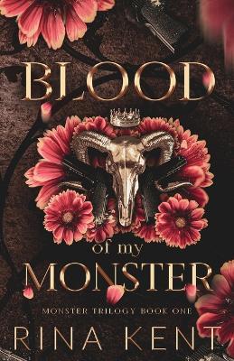Blood of My Monster: Special Edition Print - Rina Kent - cover