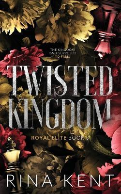 Twisted Kingdom: Special Edition Print - Rina Kent - cover