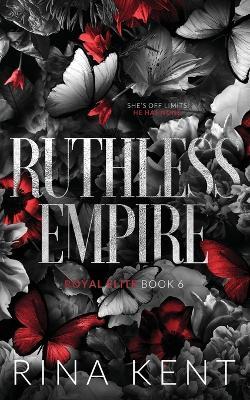 Ruthless Empire: Special Edition Print - Rina Kent - cover