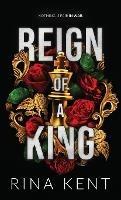 Reign of a King: Special Edition Print - Rina Kent - cover