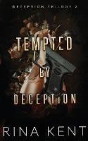 Tempted by Deception: Special Edition Print - Rina Kent - cover