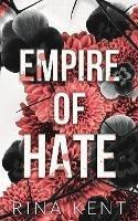 Empire of Hate: Special Edition Print - Rina Kent - cover