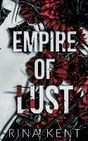 Empire of Lust: Special Edition Print - Rina Kent - cover