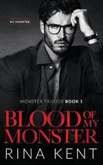 Blood of My Monster: A Dark Mafia Romance