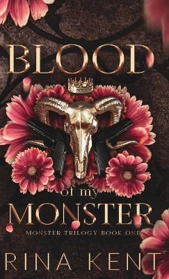 Blood of My Monster: Special Edition Print - Rina Kent - cover