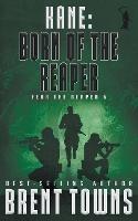 Kane: Born of the Reaper - Brent Towns - cover