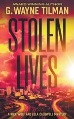 Stolen Lives: A Nick Wolf and Lola Caldwell Mystery