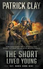 The Short Lived Young: A World War II Novel