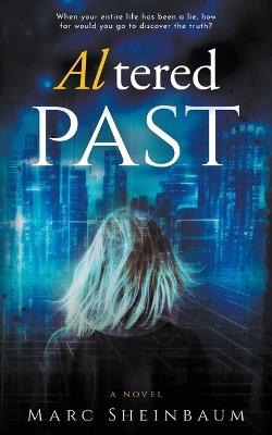 Altered Past: A Technothriller Series - Marc Sheinbaum - cover