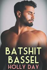 Batshit Bassel