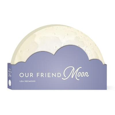 Our Friend Moon - Lea Redmond - cover