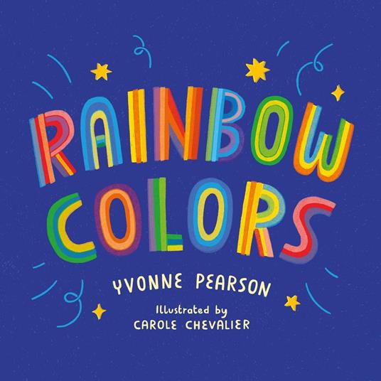 Rainbow Colors - Yvonne Pearson,Carole Chevalier - ebook