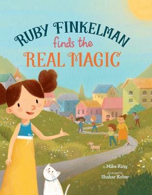 Ruby Finkelman Finds the Real Magic - Mike King - cover