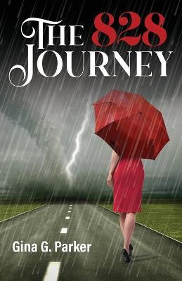 The 828 Journey - Gina G Parker - cover