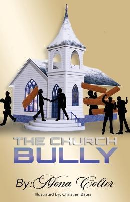The Church Bully - Mona Colter - cover