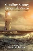 Standing Strong Through Life's Storms: One Woman's Story of Loss and Perseverance - Donna M Trickett - cover