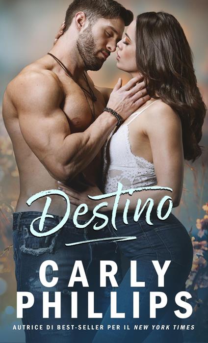 Destino - Carly Phillips - ebook