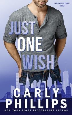 Just One Wish - Carly Phillips - cover