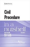 Civil Procedure in a Nutshell - Mary Kay Kane,Arthur R. Miller,Adam N. Steinman - cover