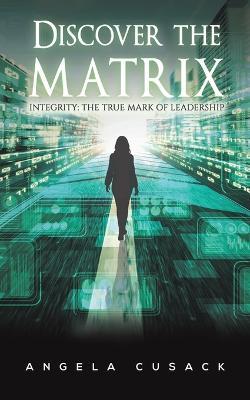 Discover the Matrix - Angela Cusack - cover