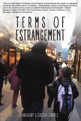 Terms of Estrangement - Gregory Elsasser-Chavez - cover