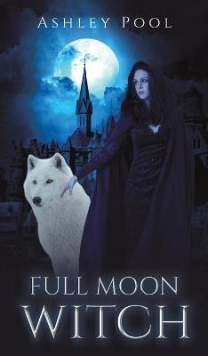 Full Moon Witch - Ashley Pool - cover