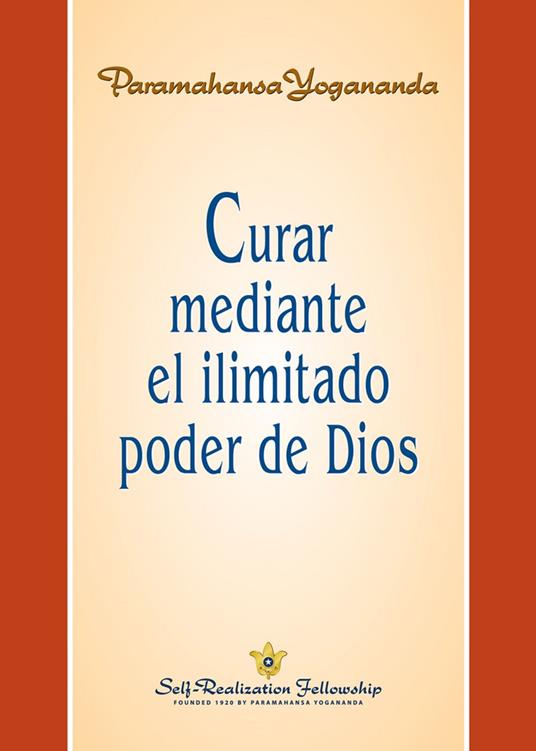 Curar mediante el ilimitado poder de Dios