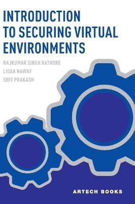 An Introduction to Securing Virtual Environments - Rajkumar Singh Rathore - cover