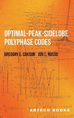 Optimal-Peak-Sidelobe Polyphase Codes - Gregory Coxson,Jon Russo - cover
