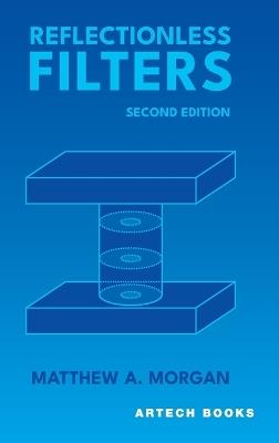 Reflectionless Filters, Second Edition - Matthew A Morgan - cover