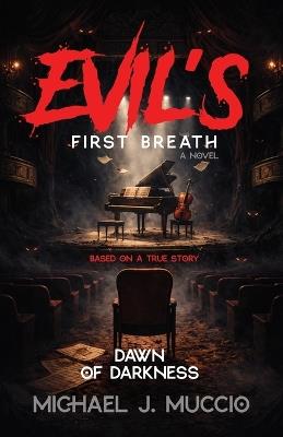 Evil's First Breath: Dawn of Darkness - Michael Muccio - cover