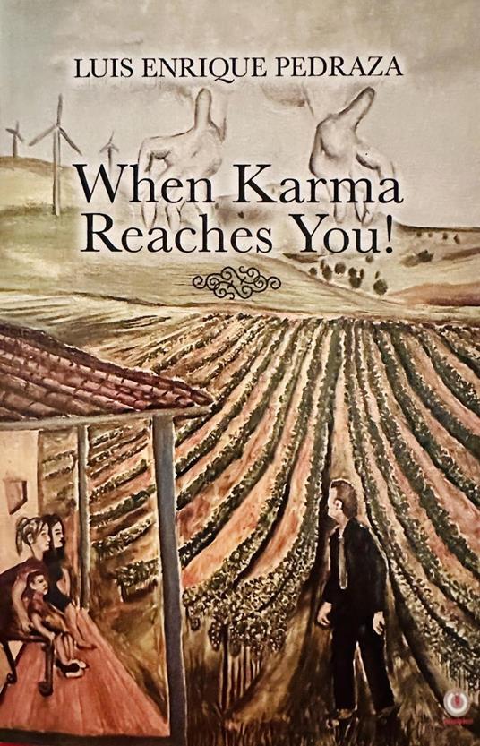 When Karma Reaches You! - Luis Enrique Pedraza - cover