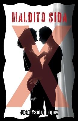 Maldito SIDA - Juan Ysidro L?pez - cover