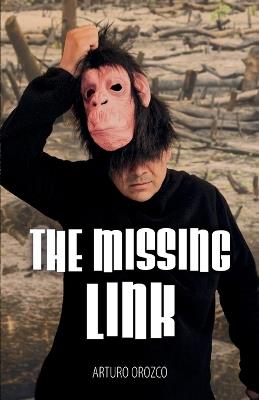 The Missing Link - Arturo Orozco - cover