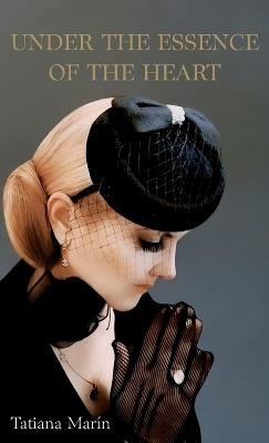 Under The Essence Of The Heart - Tatiana Marín - cover