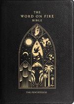 The Word on Fire Bible: The Pentateuch Volume 3