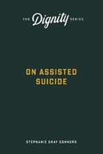 On Assisted Suicide