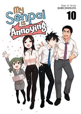My Senpai is Annoying Vol. 10 - Shiromanta - cover