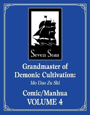 Grandmaster of Demonic Cultivation: Mo Dao Zu Shi (The Comic / Manhua) Vol. 4 - Mo Xiang Tong Xiu - cover