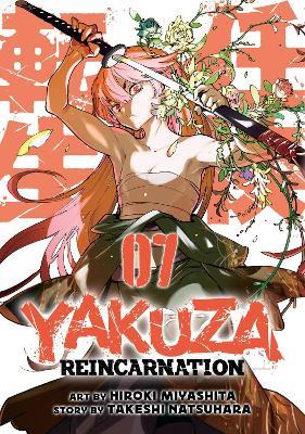 Yakuza Reincarnation Vol. 7 - Takeshi Natsuhara - cover
