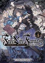 Free Life Fantasy Online: Immortal Princess (Light Novel) Vol. 6