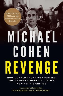Revenge: How Donald Trump Weaponized the US Department of Justice Against His Critics - Michael Cohen - cover