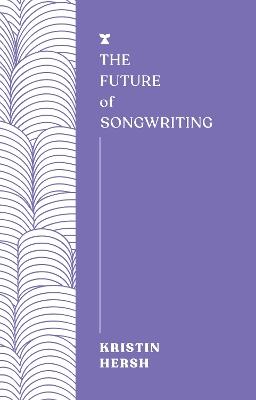 The Future of Songwriting - Kristin Hersh - cover