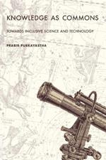 Knowledge as Commons: Toward Inclusive Science and Technology
