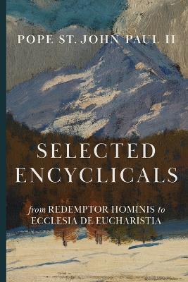 Selected Encyclicals - Pope John Paul - cover
