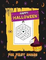 Happy Halloween Fun First Mazes: Activity Book For Kids Puzzle Games Mazes Connect The Dot Bonus Match Shadow For Ages 3-5, 4-8 Perfect Gift