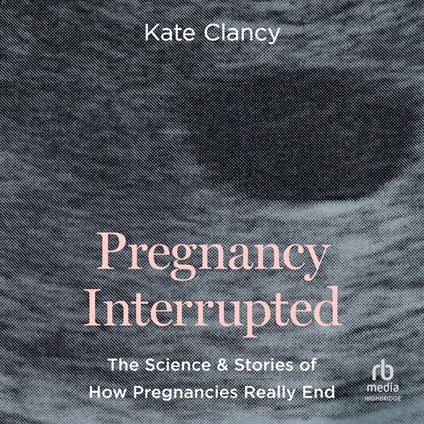 Pregnancy Interrupted